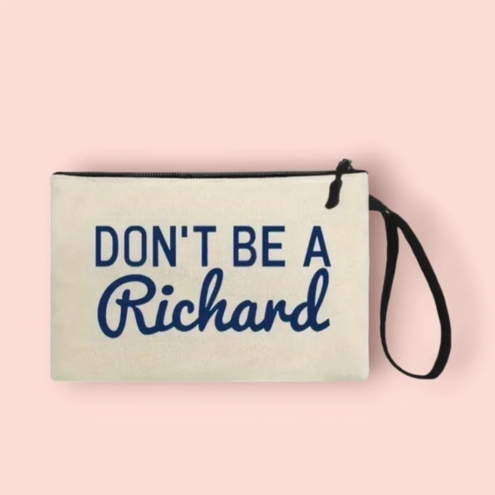 Don't be a Richard cosmetic case
